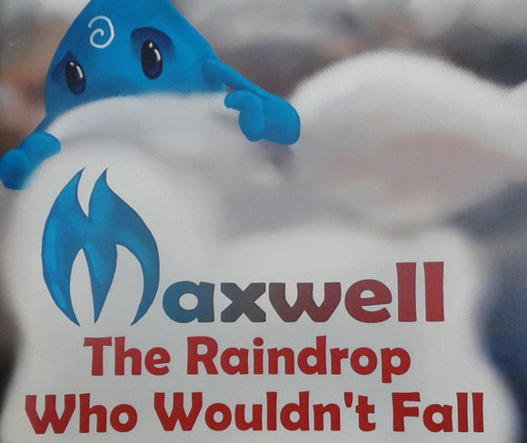 NEW!! Childrens Book Maxwell The Raindrop Who Wouldn't Fall written by Joe Moore