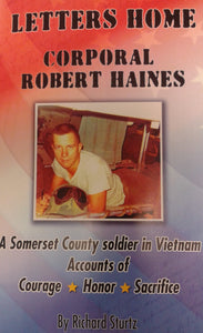 Letters Home    Corporal Robert Haines by Richard Sturtz