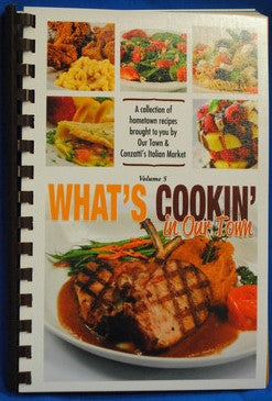 Whats Cookin - Volume 5, 2012 - Our Town/Daily American Cookbooks